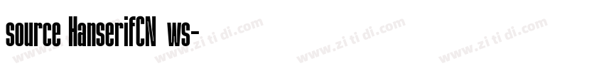 source HanserifCN细ws字体转换